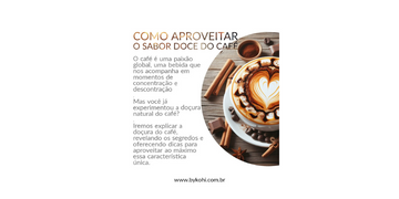 A Doçura do Café: Como Aproveitar o Sabor doce do Café.